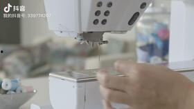 缝纫机国产历程视频播放,从模仿到创新的辉煌篇章